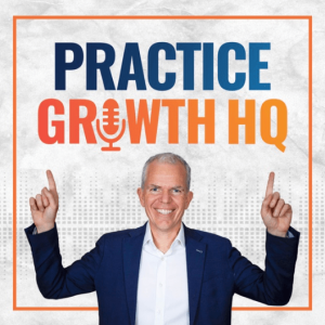 Practice Growth HQ podcast with Mitch Webb